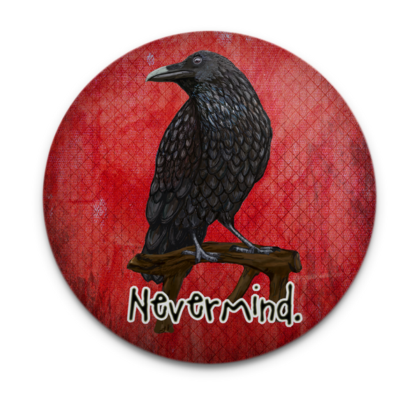Raven Nevermind Magnet