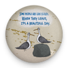 Funny seagull magnet with Some People Are Like Clouds quote