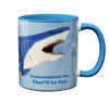 Shark Underestimate Mug