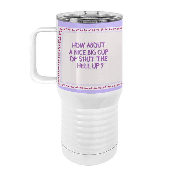 Shut Up Old Lady 20oz Tall Insulated Stainless Steel Tumbler with Slider Lid