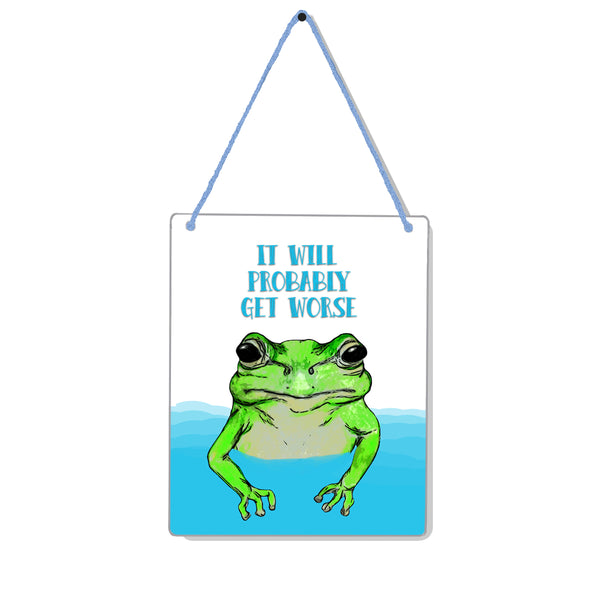Get Worse Frog 4x5" Mini-Sign